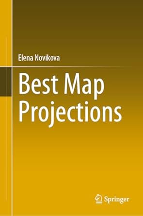 best map projections 1st edition elena novikova 3031783336, 978-3031783333