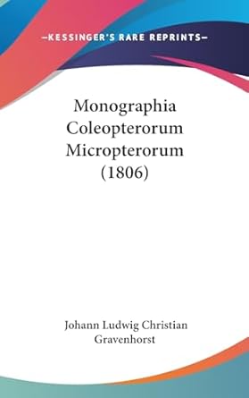 monographia coleopterorum micropterorum 1st edition johann ludwig christian gravenhorst 1437224768,