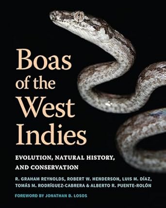 boas of the west indies evolution natural history and conservation 1st edition robert graham reynolds ,robert