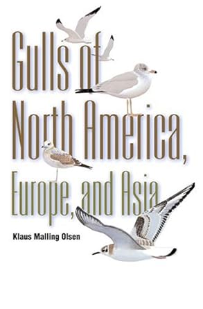gulls of north america europe and asia 1st edition klaus malling olsen ,hans larsson 069111997x,