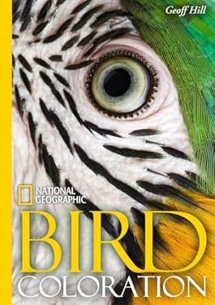 national geographic bird coloration 1st edition geoffrey e hill 1426205716, 978-1426205712