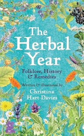 the herbal year folklore history and remedies 1st edition christina hart davies 0300265867, 978-0300265866