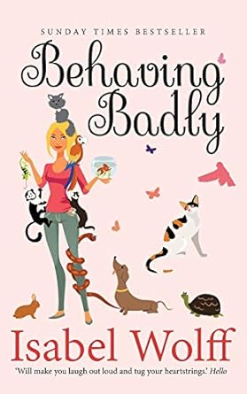 behaving badly 1st edition ms isabel anne wolff 1999701739, 978-1999701734
