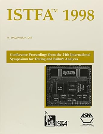 istfa 98 proceedings of the 24th international symposium for testing and failure analysis 15 19 november 1998