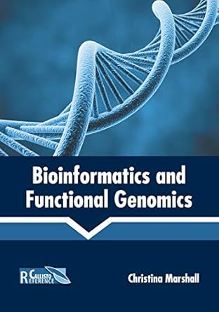 bioinformatics and functional genomics 1st edition christina marshall 164116073x, 978-1641160735