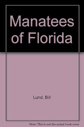 the manatees of florida 1st edition bill lund 0531114635, 978-0531114636