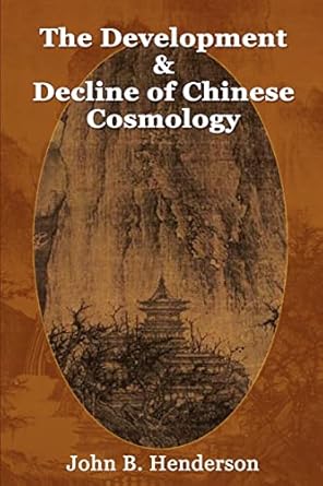 the development and decline of chinese cosmology 1st edition associate research fellow health economics