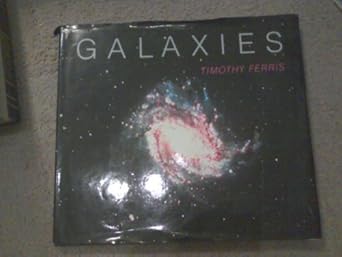 galaxies 1st edition timothy ferris 0517631768, 978-0517631768