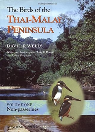 the birds of the thai malay peninsula vol 1 non passerines 1st edition david r wells ,david wells 0127429611,