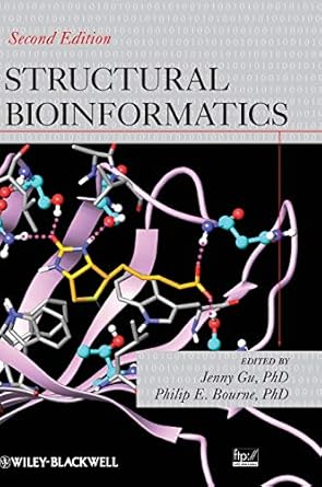structural bioinformatics 1st edition jenny gu ,philip e bourne 0470181052, 978-0470181058