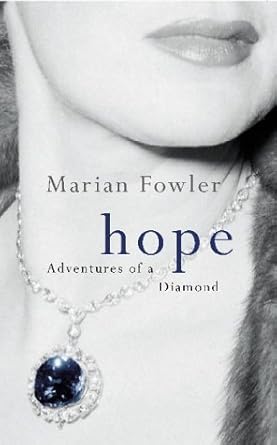 hope adventures of a diamond 1st edition marian fowler 0743231856, 978-0743231855