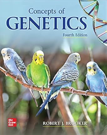 loose leaf for concepts of genetics 1st edition robert j brooker 1265125546, 978-1265125547