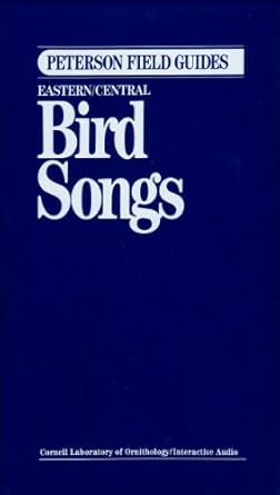 peterson field guide to eastern/ central bird songs 1st edition roger tory peterson ,cornell laboratory of