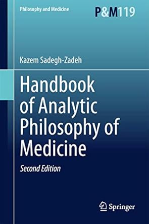 handbook of analytic philosophy of medicine 1st edition kazem sadegh zadeh 9401795789, 978-9401795784