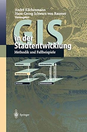 gis in der stadtentwicklung methodik und fallbeispiele 1st edition andre kilchenmann ,hans georg schwarz von
