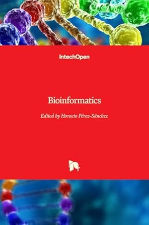 bioinformatics 1st edition horacio perez sanchez 9535108786, 978-9535108788