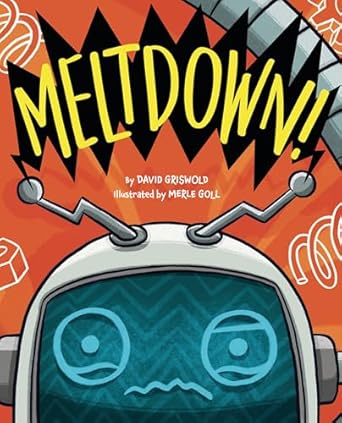 meltdown 1st edition david griswold ,merle goll 1433842572, 978-1433842573