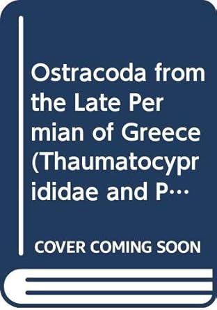 ostracoda from the late permian of greece 1st edition louis s soh, i g , kornicker 9998290384, 978-9998290389