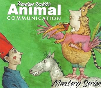animal communication mastery series 1st edition penelope smith ,capucine 0936552182, 978-0936552187