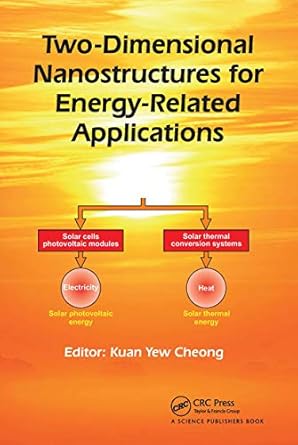 two dimensional nanostructures for energy related applications 1st edition kuan yew cheong 0367782464,