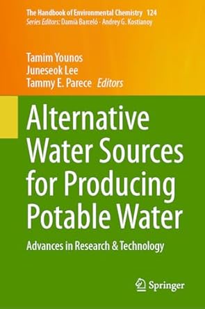 alternative water sources for producing potable water advances in research and technology 1st edition tamim