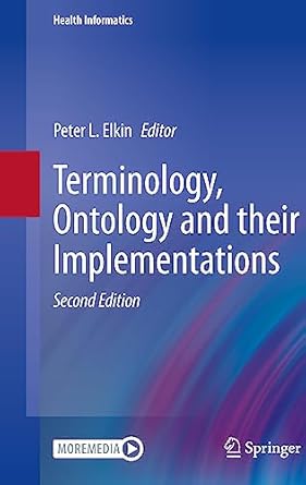 terminology ontology and their implementations 1st edition peter l elkin 3031110382, 978-3031110382