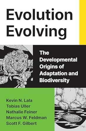 evolution evolving the developmental origins of adaptation and biodiversity 1st edition kevin n lala ,tobias