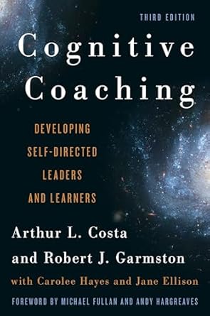 cognitive coaching developing self directed leaders and learners 1st edition arthur l costa ,robert j