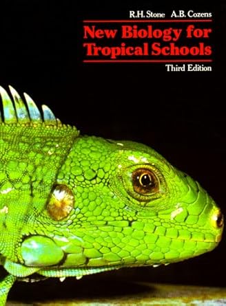 new biology for tropical schools 1st edition r h stone a b cozens 0582606438, 978-0582606432