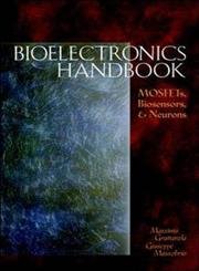 bioelectronics handbook mosfets biosensors and neurons 1st edition giuseppe massobrio ,massimo grattarola