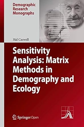 sensitivity analysis matrix methods in demography and ecology 1st edition caswell 3030105334, 978-3030105334