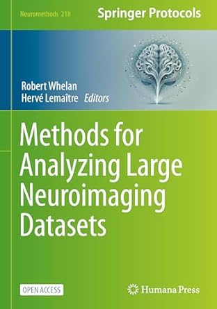 methods for analyzing large neuroimaging datasets 1st edition robert whelan ,herve lemaitre 1071642596,