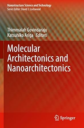molecular architectonics and nanoarchitectonics 1st edition thimmaiah govindaraju ,katsuhiko ariga