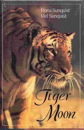 tiger moon 1st edition fiona sunquist ,mel sunquist 0226780015, 978-0226780016