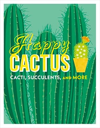 happy cactus cacti succulents and more 1st edition dk 1465474536, 978-1465474537