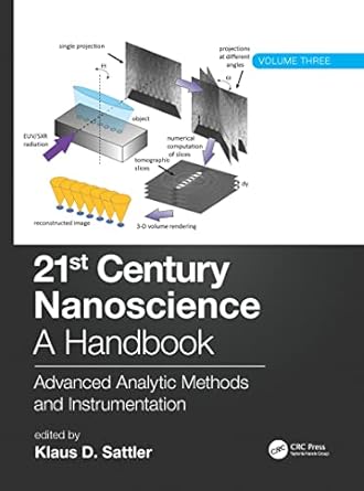 21st century nanoscience a handbook advanced analytic methods and instrumentation 1st edition klaus d sattler