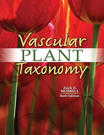 vascular plant taxonomy 1st edition zack e murrell 075757615x, 978-0757576157