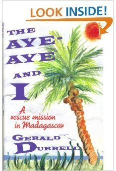 the aye aye and i 1st edition gerald durrell 1559702044, 978-1559702041