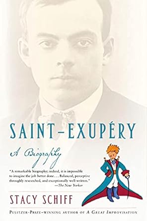 saint exupery a biography 1st edition stacy schiff 0805079130, 978-0805079135