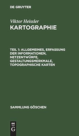 allgemeines erfassung der informationen netzentwurfe gestaltungsmerkmale topographische karten 1st edition