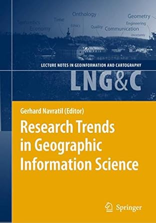 research trends in geographic information science 1st edition gerhard navratil 354088243x, 978-3540882435