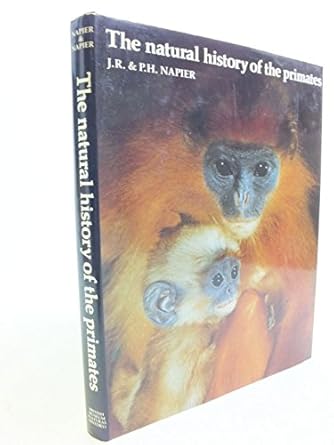 natural history of the primates 1st edition j r p h napier 0565008706, 978-0565008703