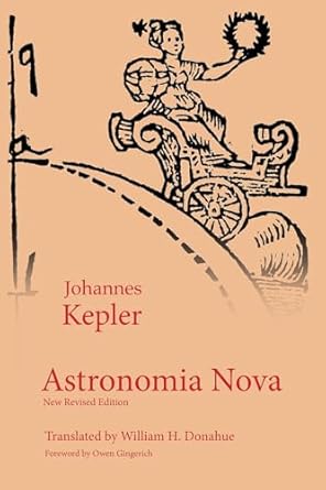 astronomia nova 1st edition johannes kepler ,william h donahue 1888009489, 978-1888009484
