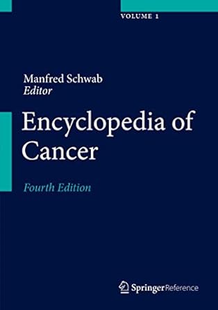 encyclopedia of cancer set of 6 1st edition manfred schwab 3662468743, 978-3662468746