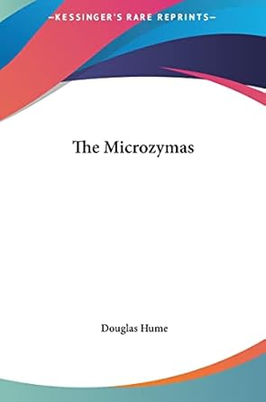 the microzymas 1st edition douglas hume 1161598065, 978-1161598063