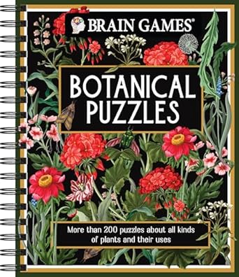 brain games botanical puzzles more than 200 puzzles about all kinds of plants and their uses 1st edition