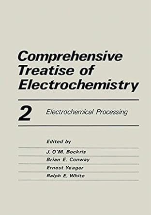 comprehensive treatise of electrochemistry electrochemical processing 1st edition john bockris 1468437879,