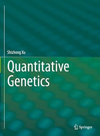quantitative genetics 1st edition shizhong xu 3030839397, 978-3030839390