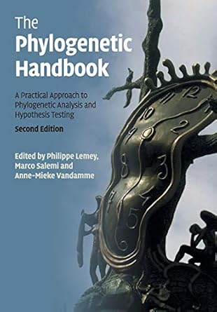 the phylogenetic handbook a practical approach to phylogenetic analysis and hypothesis testing 1st edition