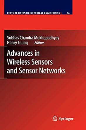 advances in wireless sensors and sensor networks 1st edition subhas chandra mukhopadhyay ,henry leung